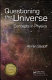 Questioning the universe : concepts in physics [E-Book] /