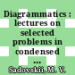 Diagrammatics : lectures on selected problems in condensed matter theory [E-Book] /