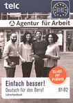 Einfach besser! : Deutsch für die Integration (den Beruf) B1/B2 ; Lehrerhandbuch /
