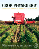 Crop physiology : applications for genetic improvement and agronomy /