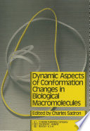 Dynamic Aspects of Conformation Changes in Biological Macromolecules [E-Book] : Proceedings of the 23rd Annual Meeting of the Société de Chimie Physique Orléans, 19–22 September 1972 /