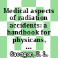 Medical aspects of radiation accidents: a handbook for physicans, health physicists and industrial hygienists.