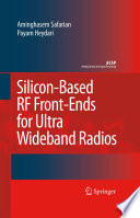 Silicon-Based RF Front-Ends for Ultra Wideband Radios [E-Book] /