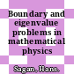 Boundary and eigenvalue problems in mathematical physics /