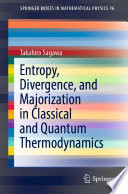 Entropy, Divergence, and Majorization in Classical and Quantum Thermodynamics [E-Book] /