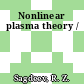Nonlinear plasma theory /