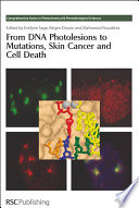 From DNA photolesions to mutations, skin cancer and cell death / [E-Book]