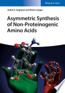 Asymmetric synthesis of non-proteinogenic amino acids [E-Book] /