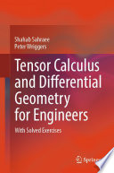 Tensor Calculus and Differential Geometry for Engineers [E-Book] : With Solved Exercises /