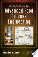 Introduction to advanced food process engineering [E-Book] /