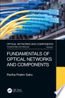 Fundamentals of optical networks and components [E-Book] /