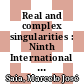 Real and complex singularities : Ninth International Workshop on Real and Complex Singularities, July 23-28, 2006, ICMC-USP, São Carlos, S.P. Brazil [E-Book] /