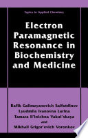 Electron Paramagnetic Resonance in Biochemistry and Medicine [E-Book] /