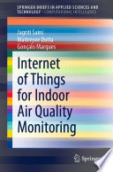 Internet of Things for Indoor Air Quality Monitoring [E-Book] /