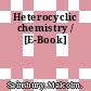 Heterocyclic chemistry / [E-Book]