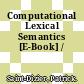 Computational Lexical Semantics [E-Book] /