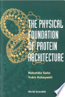 The physical foundation of protein architecture /