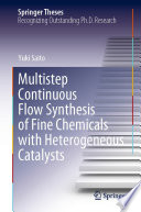 Multistep Continuous Flow Synthesis of Fine Chemicals with Heterogeneous Catalysts [E-Book] /