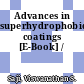 Advances in superhydrophobic coatings [E-Book] /
