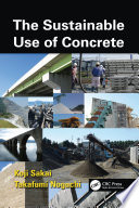 The sustainable use of concrete [E-Book] /