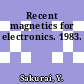 Recent magnetics for electronics. 1983.