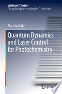 Quantum Dynamics and Laser Control for Photochemistry [E-Book] /