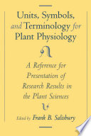 Units, symbols, and terminology for plant physiology: a reference for presentation of research results in the plant sciences.