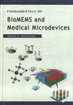 Fundamentals of BioMEMS and medical microdevices /