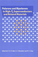 Polarons and bipolarons in high Tc superconductors and related materials.