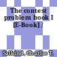 The contest problem book I [E-Book] /