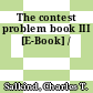 The contest problem book III [E-Book] /