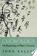 Chorology : on beginning in Plato's Timaeus [E-Book] /