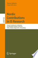 Nordic Contributions in IS Research [E-Book] : Second Scandinavian Conference, on Information Systems, SCIS 2011, Turku, Finland, August 16-19, 2011. Proceedings /