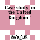 Case study on the United Kingdom /
