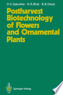 Postharvest Biotechnology of Flowers and Ornamental Plants [E-Book] /