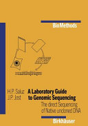 A laboratory guide to genomic sequencing: the direct sequencing of native uncloned DNA.