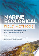 Marine ecological field methods : a guide for marine biologists and fisheries scientists [E-Book] /