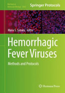 Hemorrhagic Fever Viruses [E-Book] : Methods and Protocols /