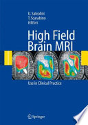 High Field Brain MRI [E-Book] : Use in Clinical Practice /