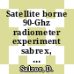 Satellite borne 90-Ghz radiometer experiment sabrex, phase A1.