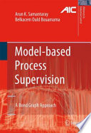Model-based Process Supervision [E-Book] : A Bond Graph Approach /