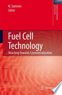 Fuel Cell Technology [E-Book] : Reaching Towards Commercialization /