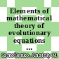 Elements of mathematical theory of evolutionary equations in Banach spaces / [E-Book]