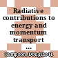 Radiative contributions to energy and momentum transport in a gas /