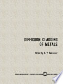 Diffusion Cladding of Metals [E-Book] /