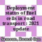 Deployment status of fuel cells in road transport : 2021 update /