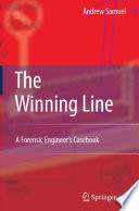 The Winning Line [E-Book] : A Forensic Engineer’s Casebook /