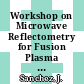 Workshop on Microwave Reflectometry for Fusion Plasma Diagnostics. 3 : [Madrid (Spain) May 5-7 1997] /