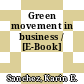Green movement in business / [E-Book]