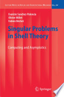 Singular Problems in Shell Theory [E-Book] : Computing and Asymptotics /